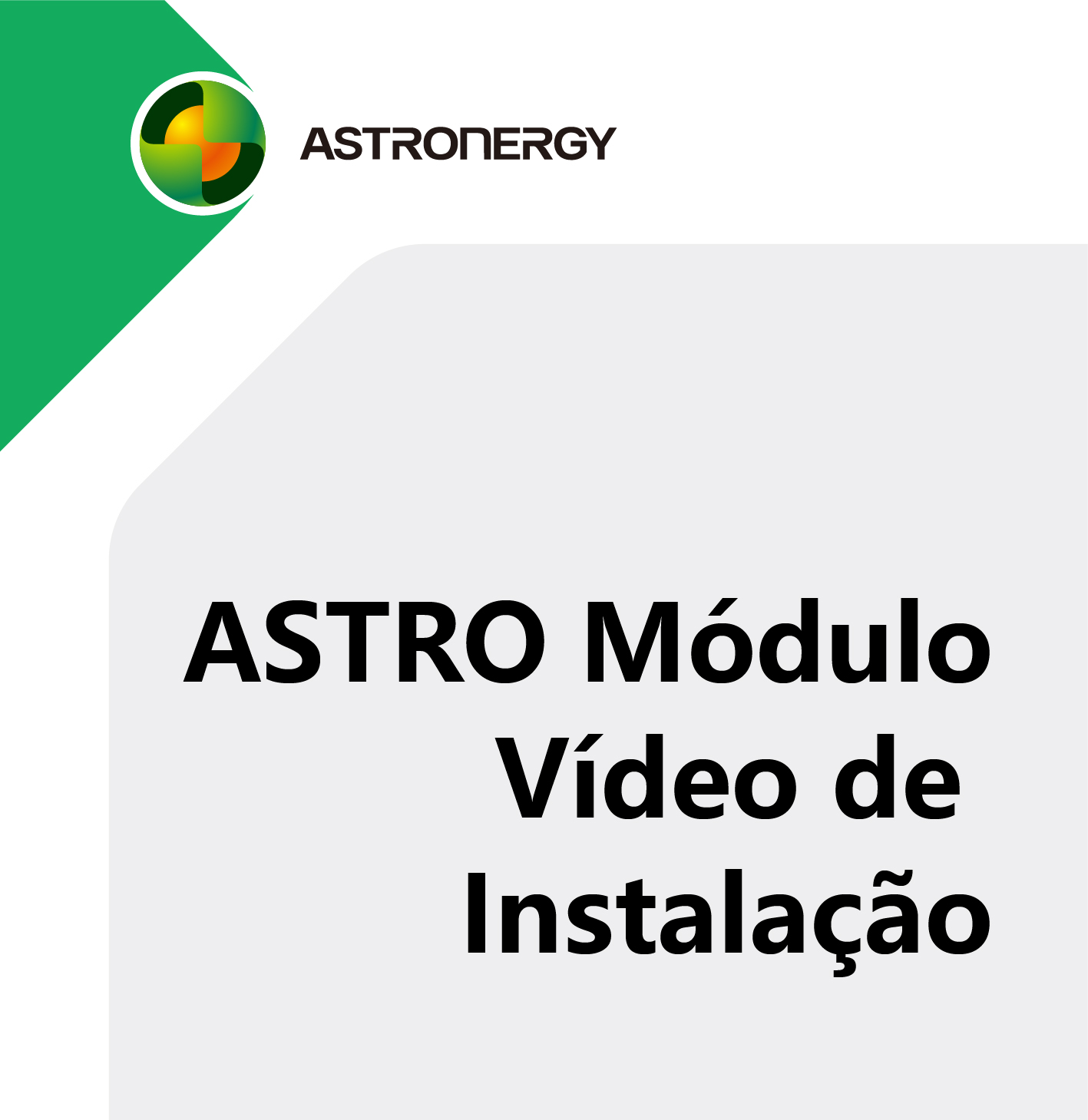 ASTRO Módulo  Vídeo de Instala??o